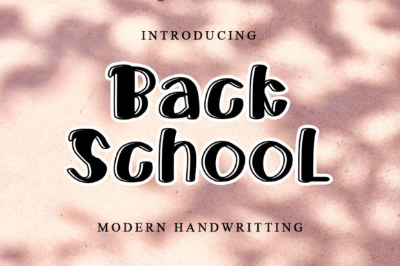 Back School Font: A Quirky Choice for Creative Projects