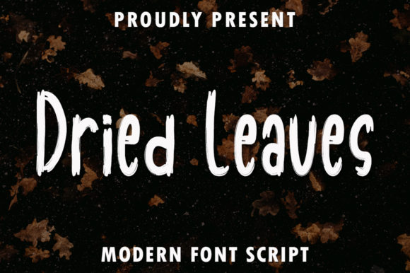 Dried Leaves: Elevating Visual Narratives with a Cool, Modern Brushed Display Font
