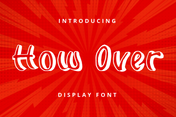 How Over: The Perfect Font for Unique Designs